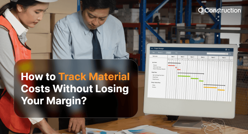 How to Track Material Costs Without Losing Your Margin