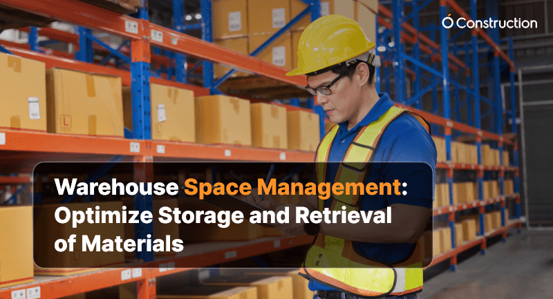 Warehouse Space Management: Optimize Storage and Retrieval of Materials